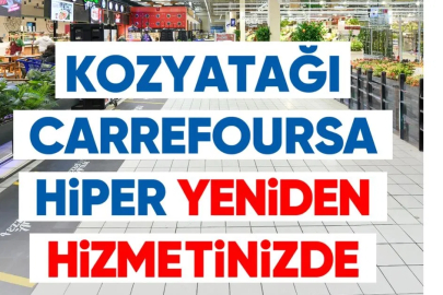 Kozyatağı CarrefourSA Hiper Kapılarını Yeniden Ziyaretçilerine Açtı